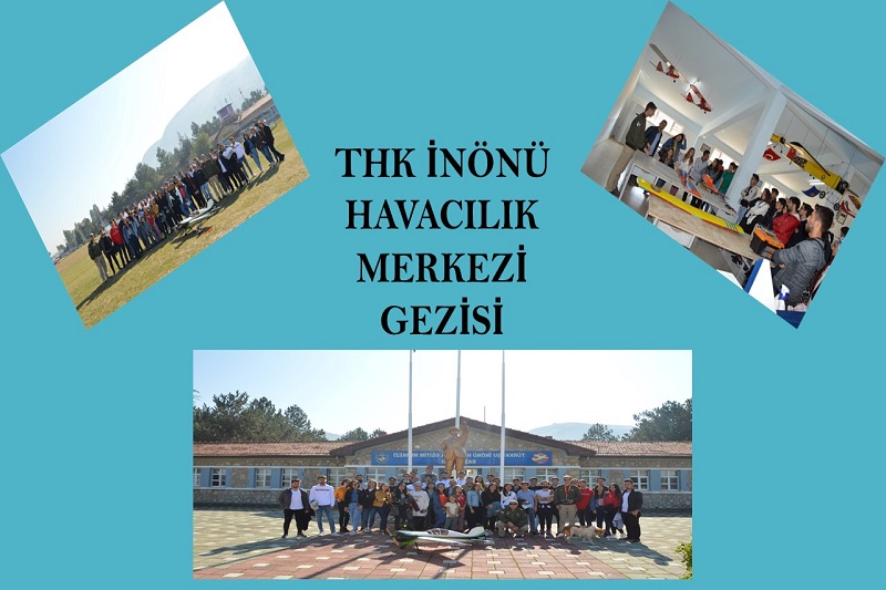 SİVİL HAVA ULAŞTIRMA İŞLETMECİLİĞİ VE KABİN HİZMETLERİ ÖĞRENCİLERİNİN THK İNÖNÜ HAVACILIK YERLEŞKE GEZİSİ