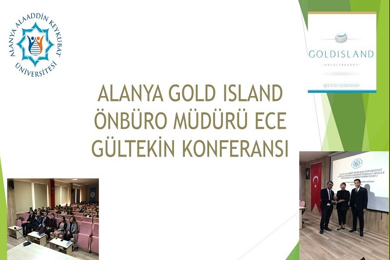 ALANYA GOLD ISLAND HOTEL ÖNBÜRO MÜDÜRÜ ECE GÜLTEKİN KONFERANSI