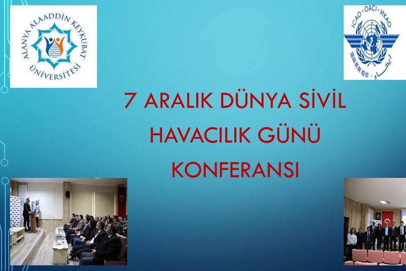 ALKÜ GAZİPAŞA YERLEŞKESİ’NDE SİVİL HAVACILIK KONFERANSI